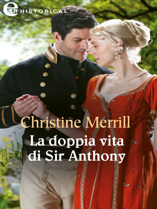 Title details for La doppia vita di Sir Anthony by Christine Merrill - Wait list